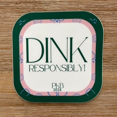 PKB Dink Responsibly Decal